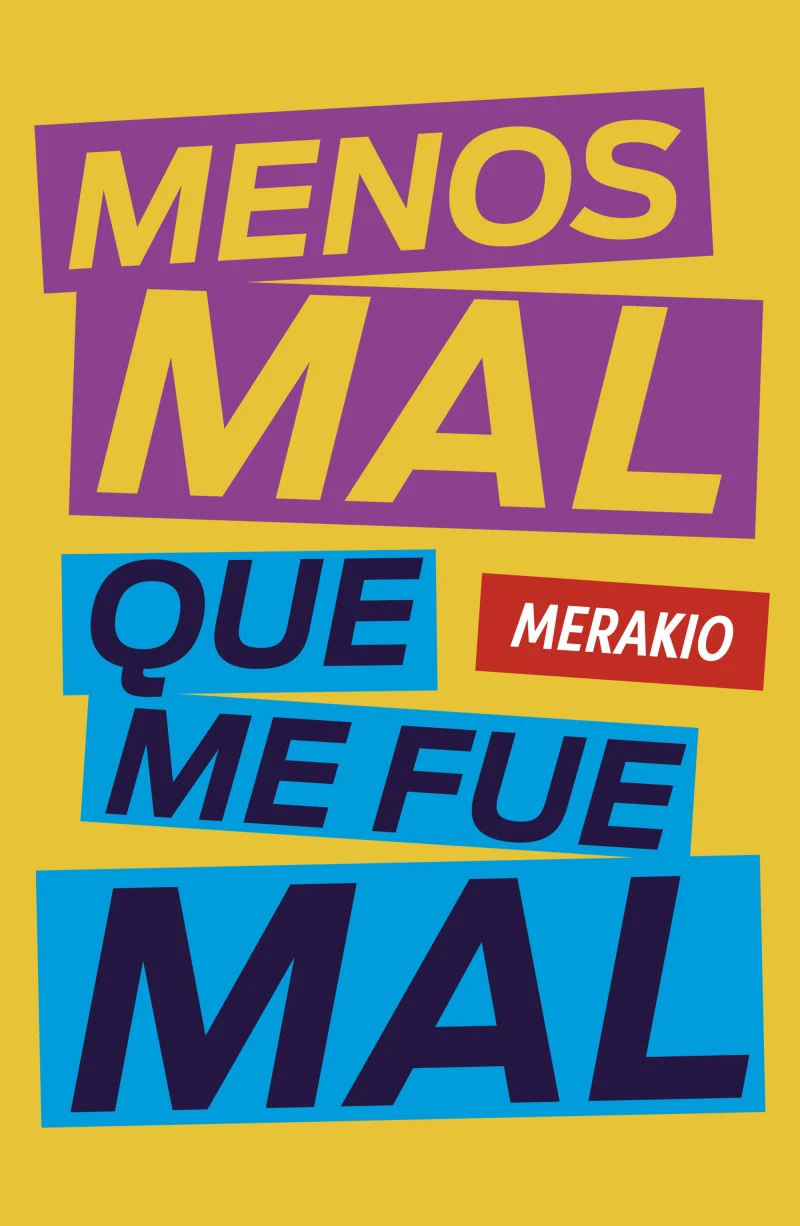Portada: Menos mal que me fue mal