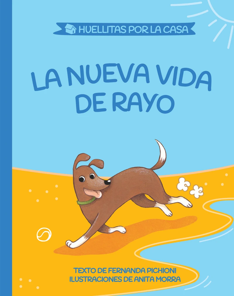 Portada: La nueva vida de Rayo (Huellitas por la casa 2)