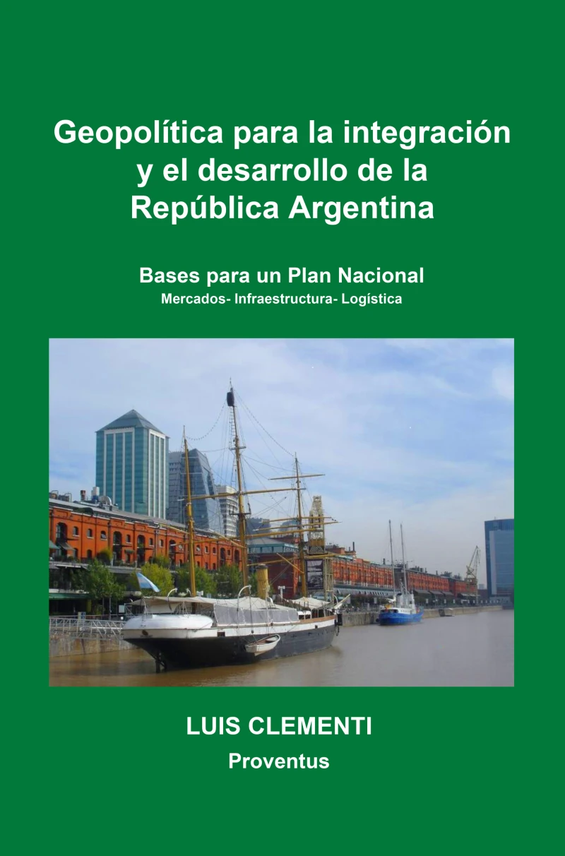 Portada: Geopolí­tica para la integración y el desarrollo de la República Argentina