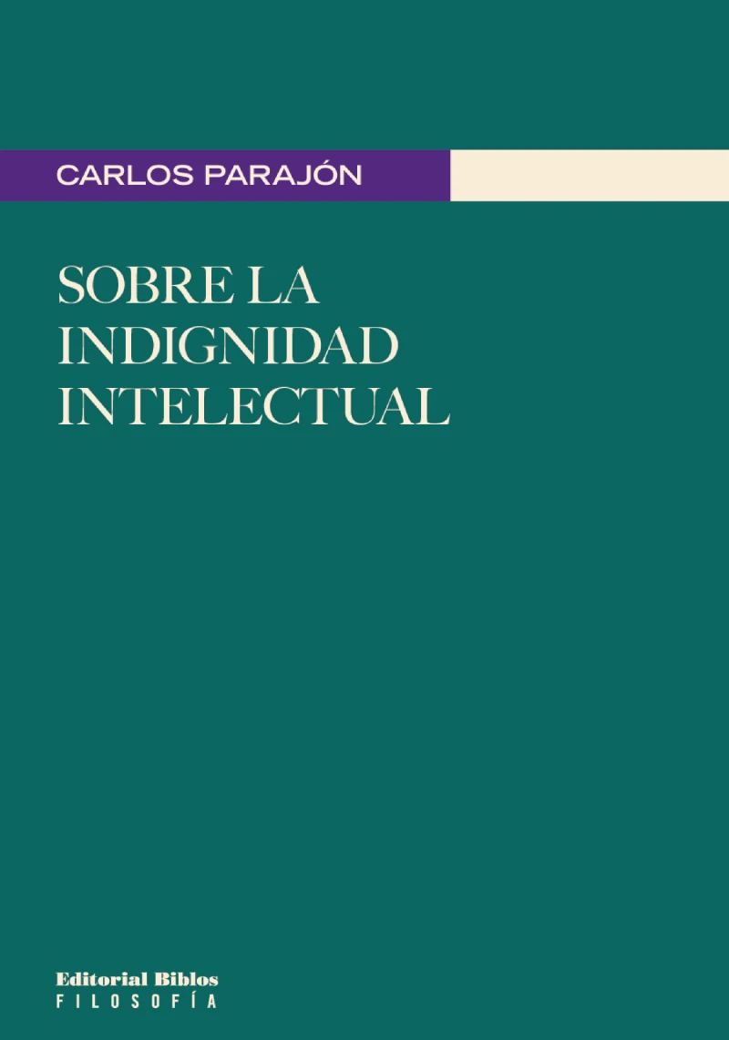 Portada: Sobre la indignidad intelectual