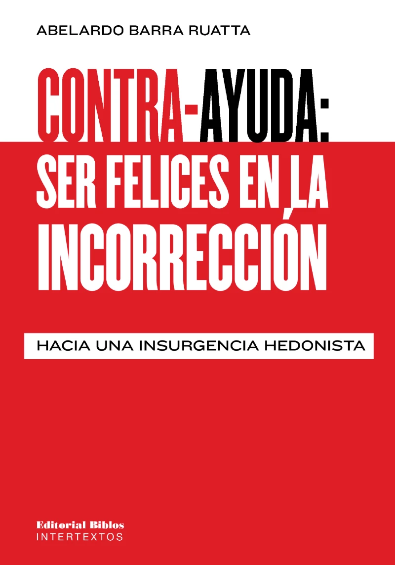 Portada: Contra-ayuda: ser felices en la incorrección