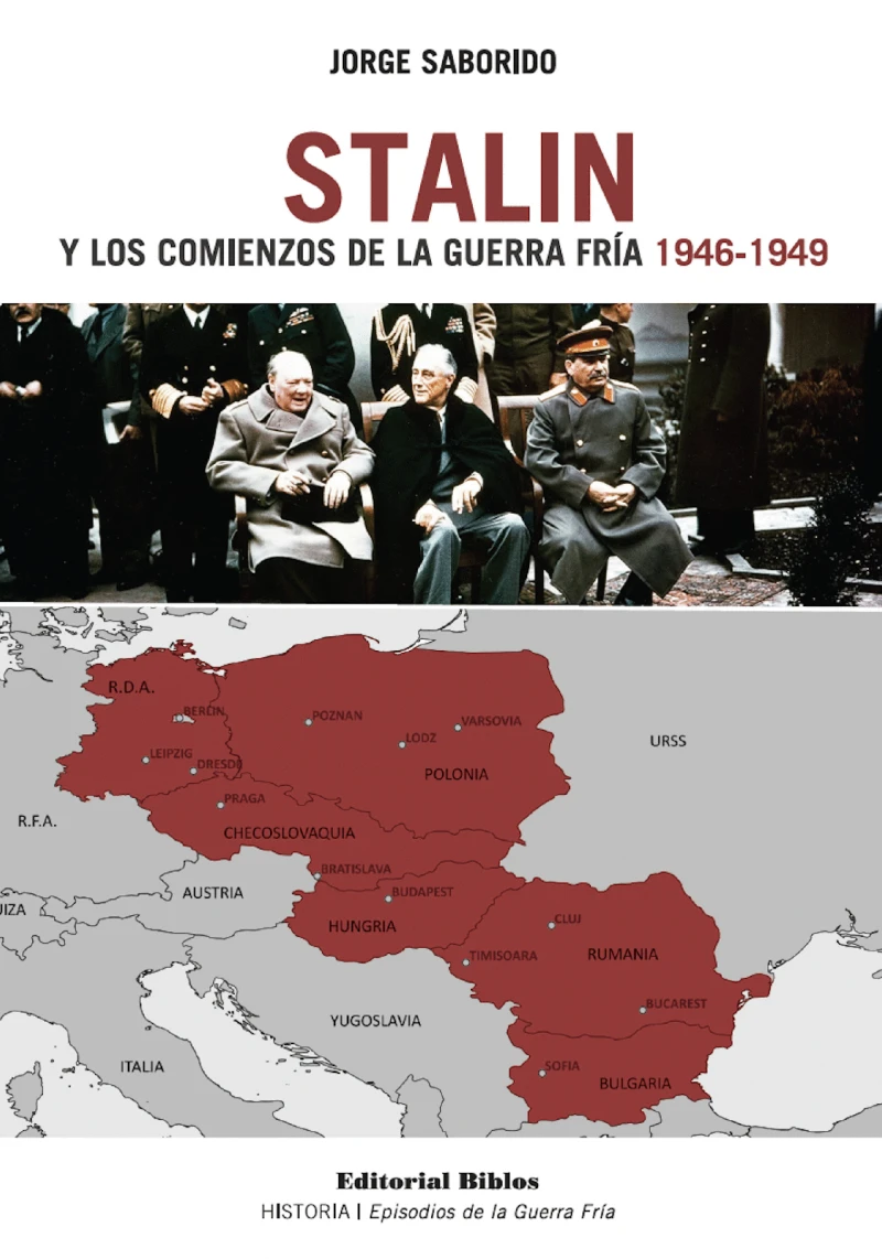 Portada: Stalin y los comienzos de la Guerra Fría 1946-1949