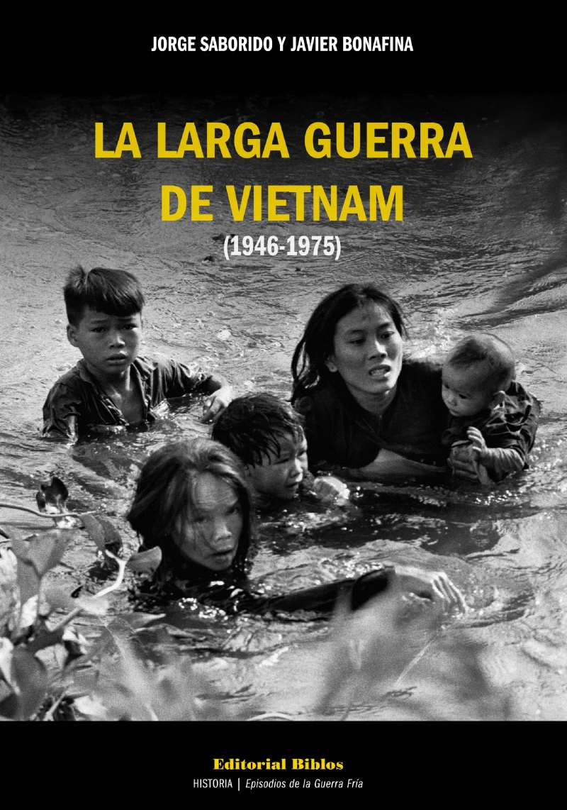 Portada: La larga guerra de Vietnam (1946-1975)