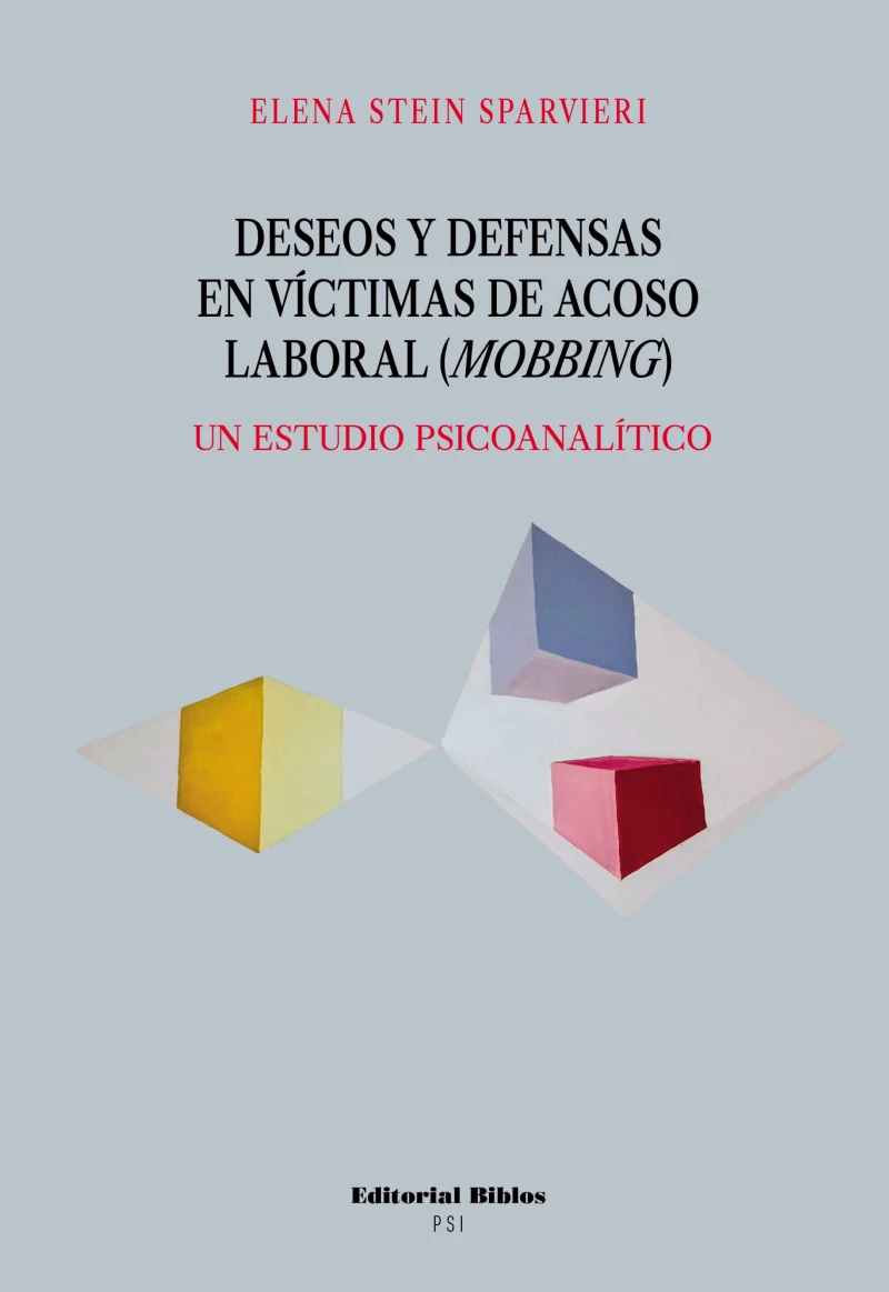 Portada: Deseos y defensas en víctimas de acoso laboral (mobbing)