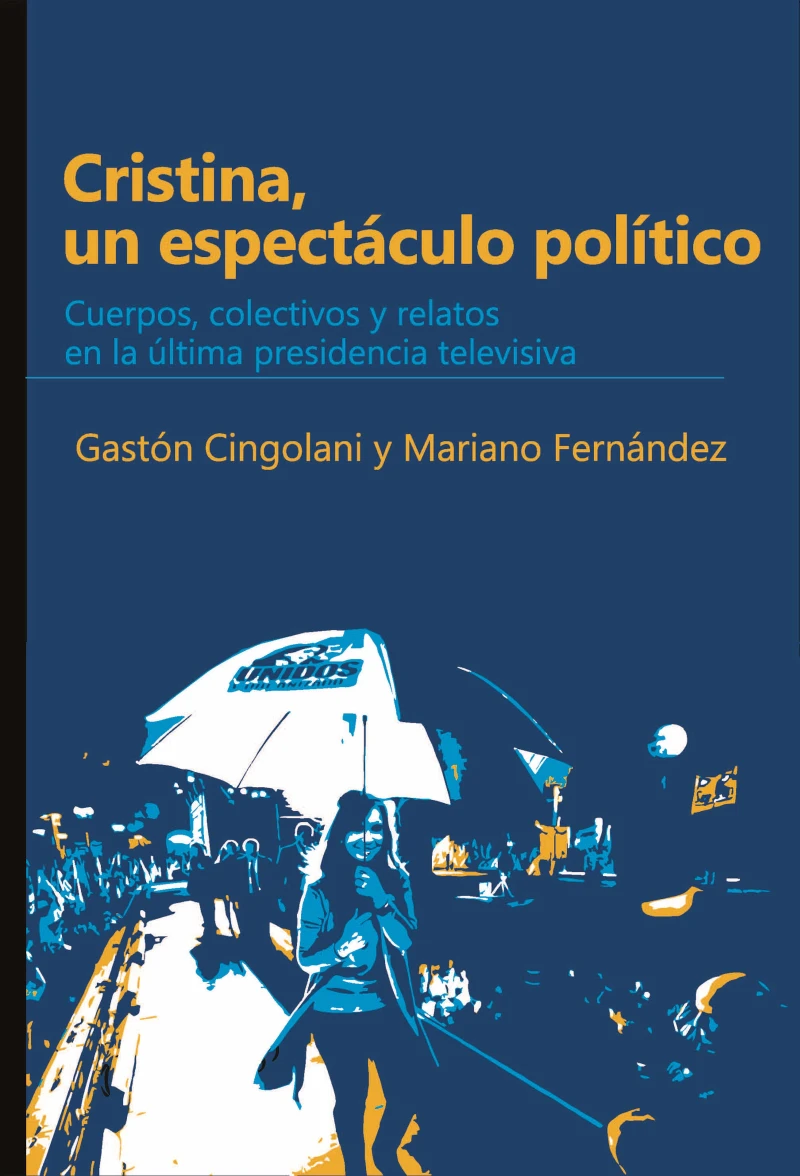 Portada: CRISTINA, UN ESPECTÁCULO POLÍTICO