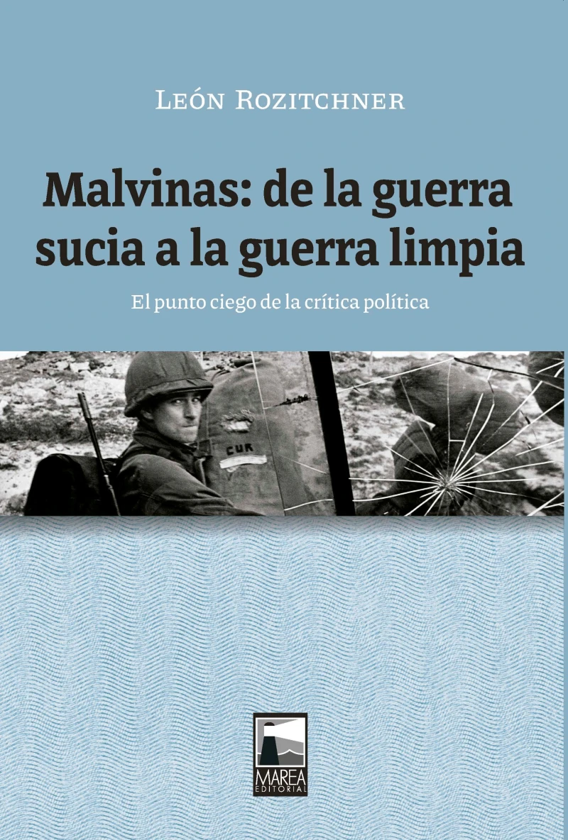 Portada: Malvinas: de la guerra sucia a la guerra limpia