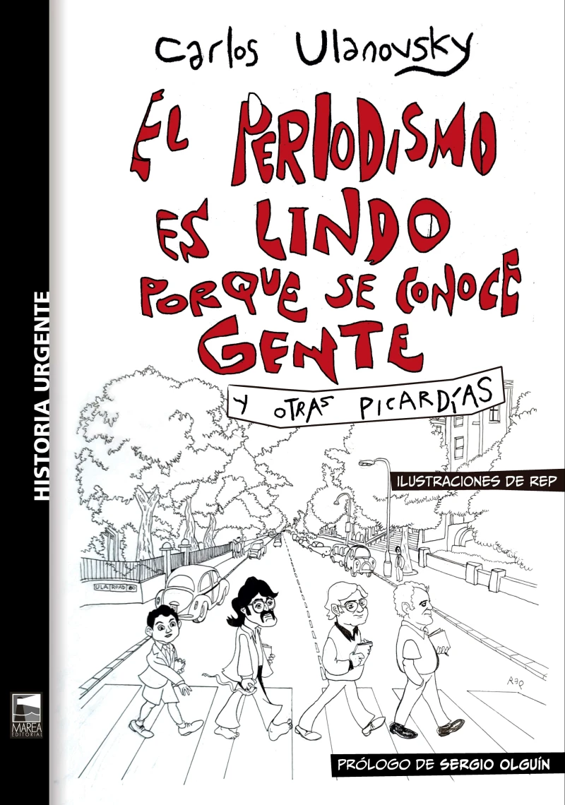 Portada: El periodismo es lindo porque se conoce gente