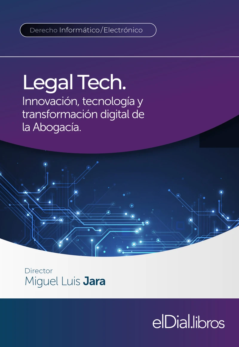 Portada: Legal Tech. Innovación, tecnología y transformación digital de la Abogacía