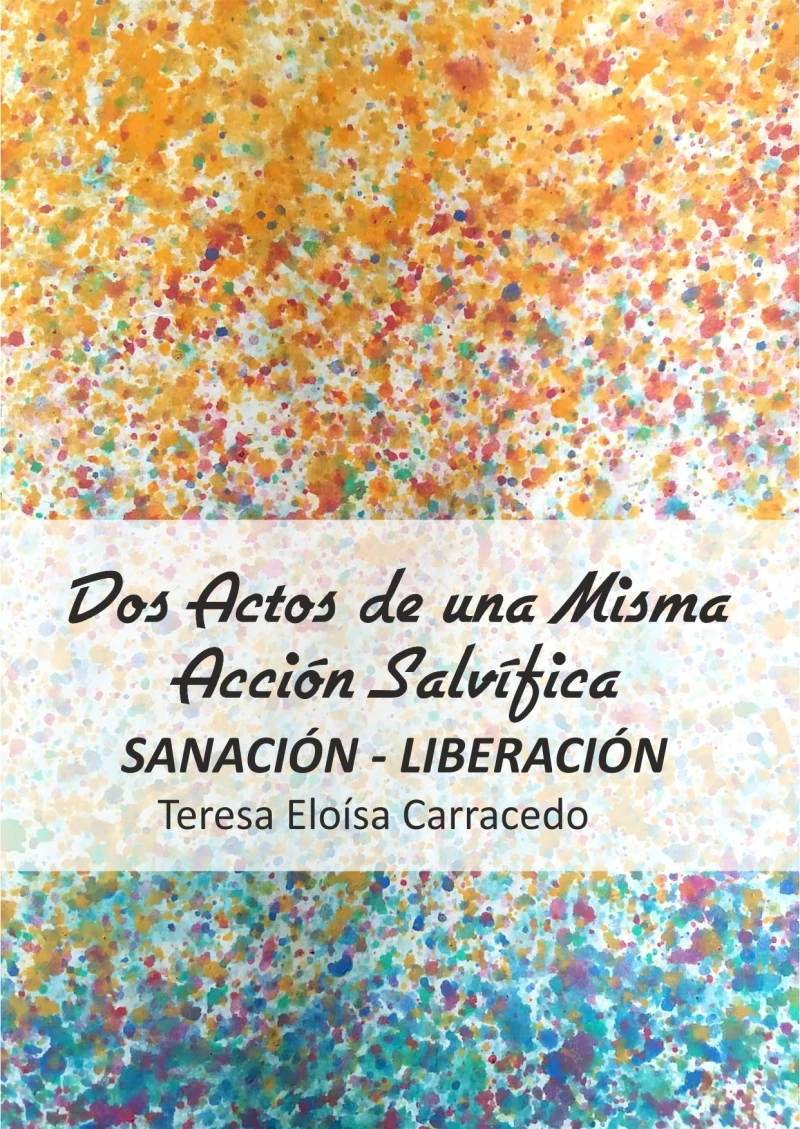 Portada: Dos actos de una misma acción salvífica Sanación-Liberación