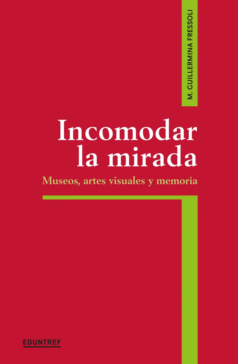 Portada: Incomodar la mirada