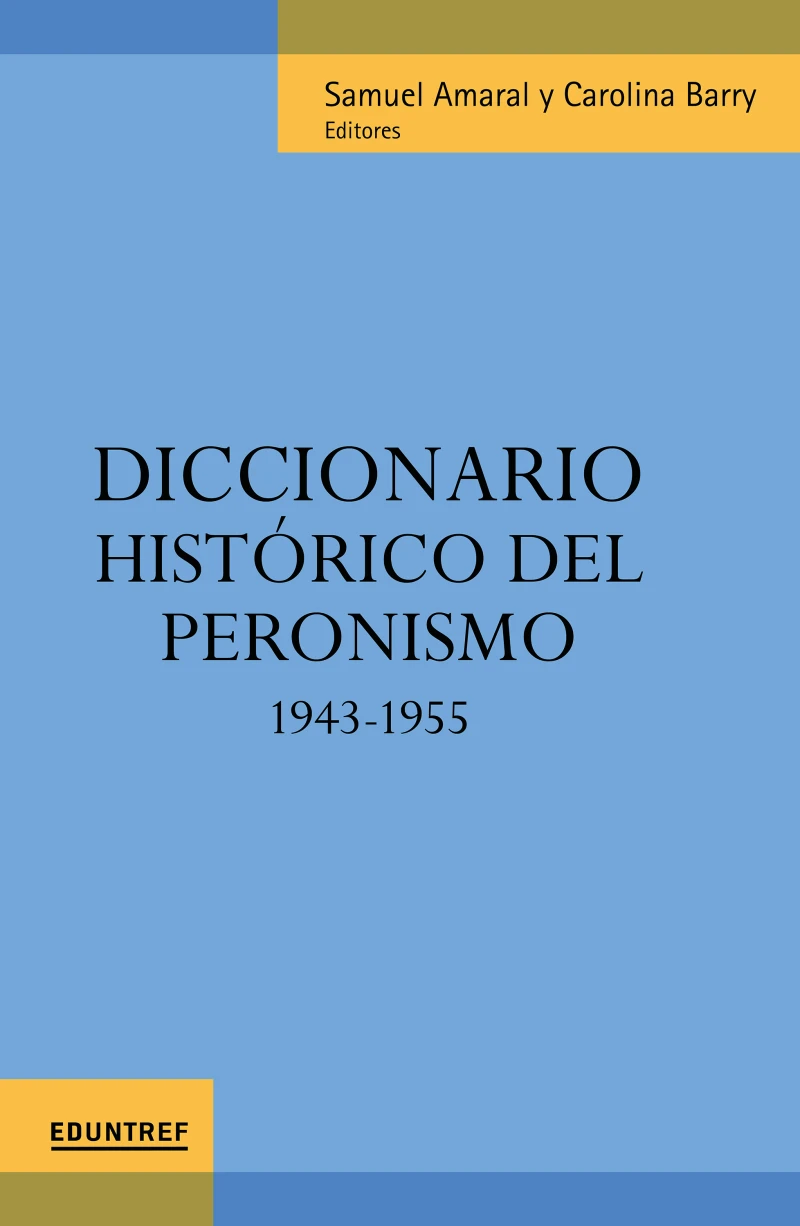 Portada: Diccionario histórico del peronismo