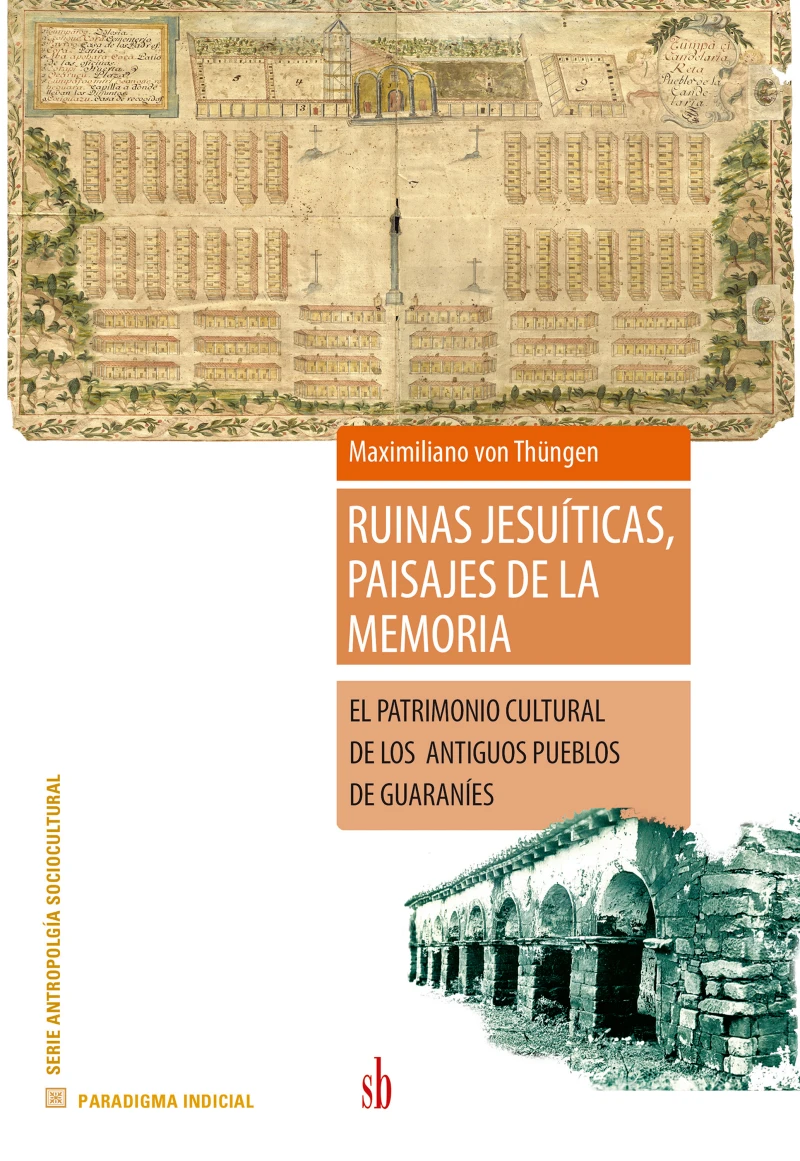 Portada: Ruinas jesuíticas, paisajes de la memoria
