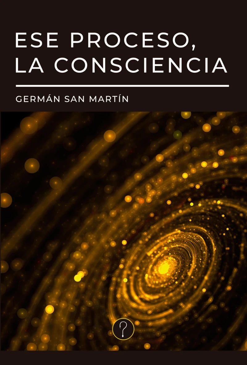 Portada: Ese proceso, la consciencia