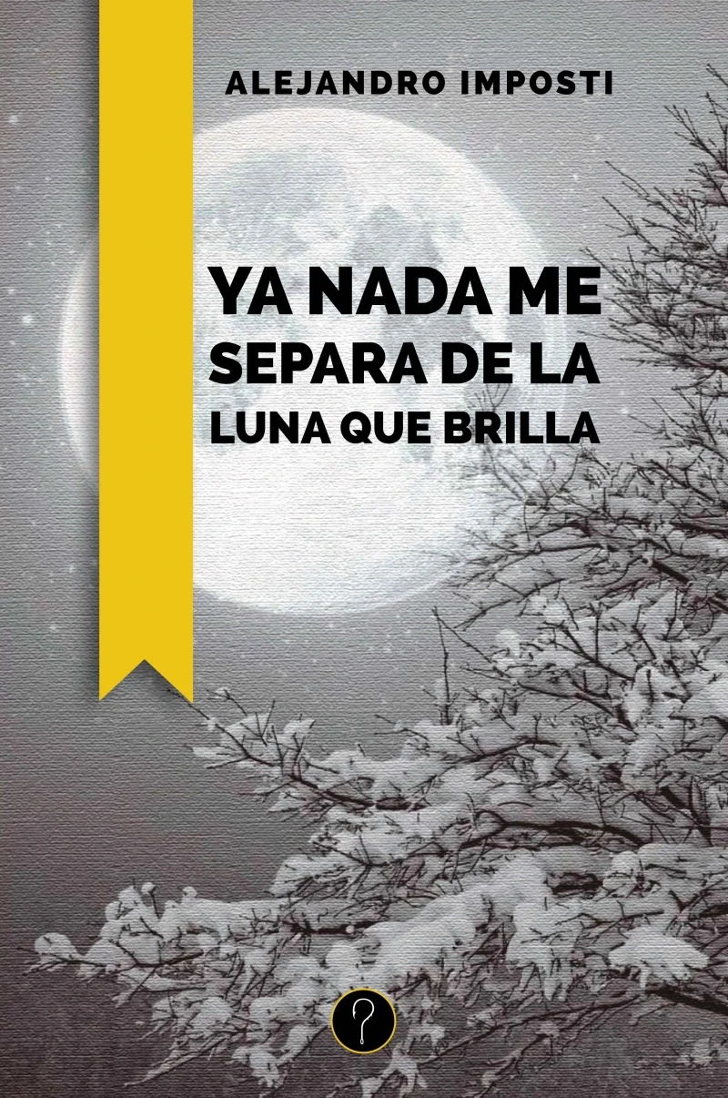 Portada: Ya nada me separa de la luna que brilla