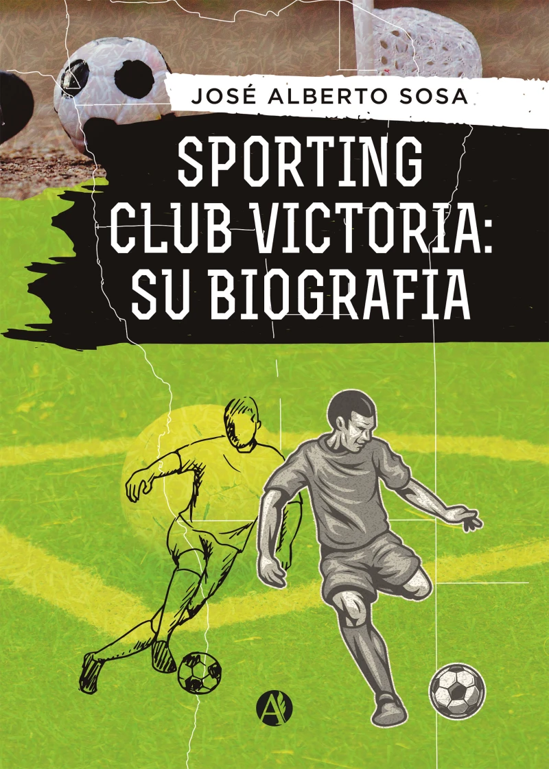 Portada: Sporting Club Victoria: Su biografía
