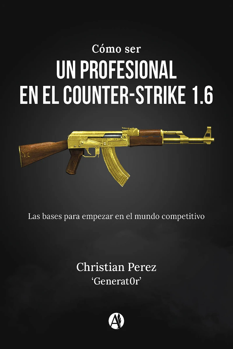Portada: Cómo ser un profesional en el Counter-Strike 1.6
