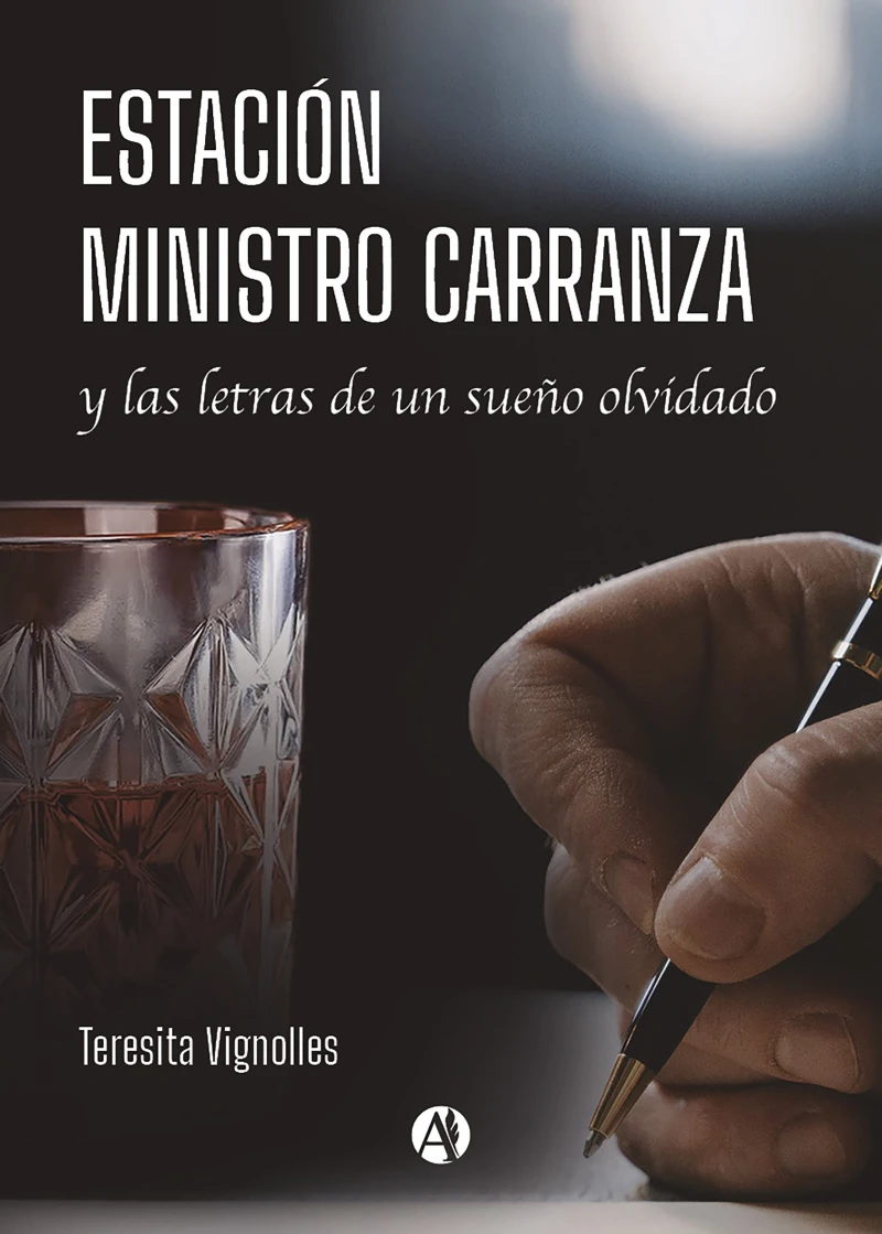 Portada: ESTACION MINISTRO CARRANZA y las letras de un sueño olvidado