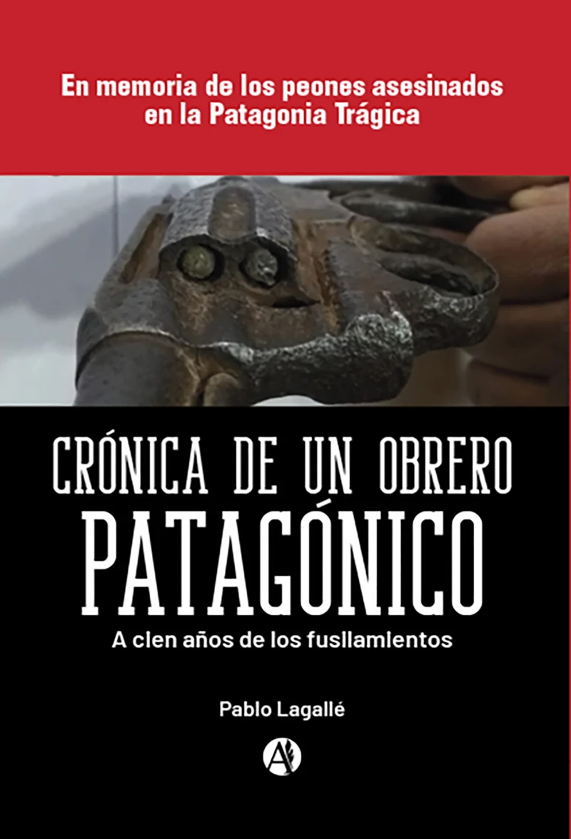 Portada: Crónica de un obrero patagónico