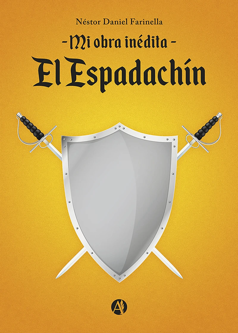 Portada: Mi obra inédita, "El Espadachín"