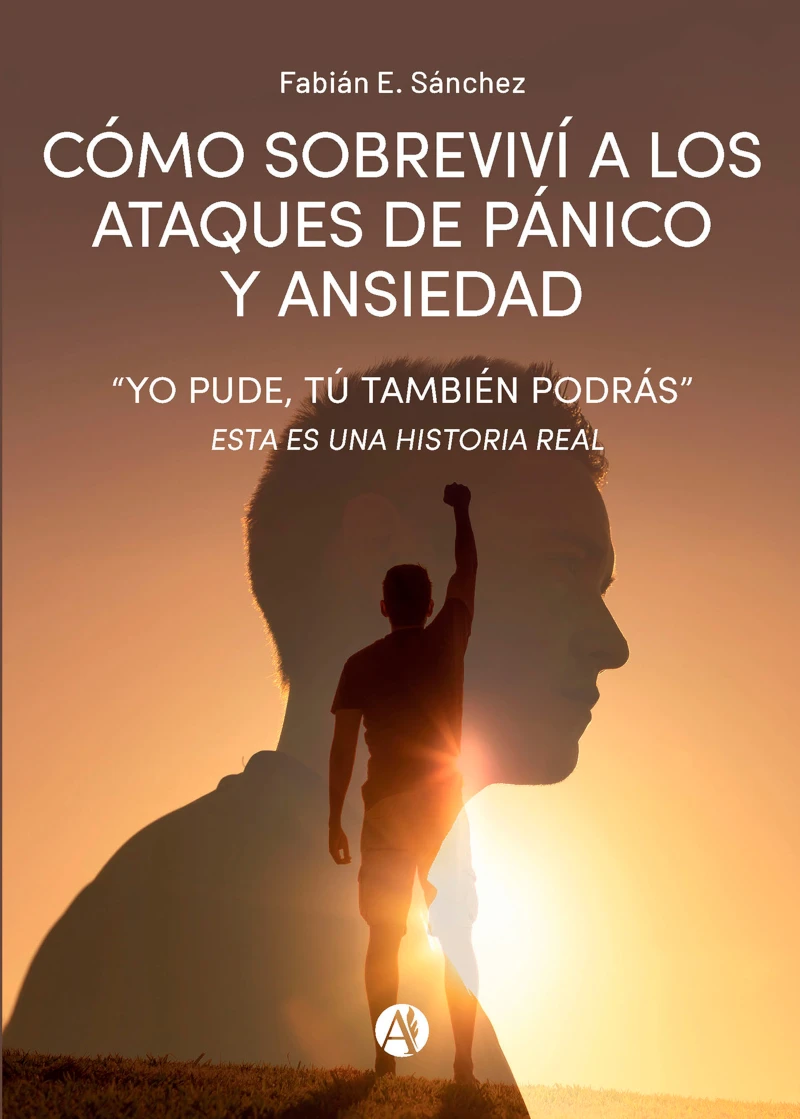 Portada: Cómo sobreviví a los ataques de pánico y ansiedad