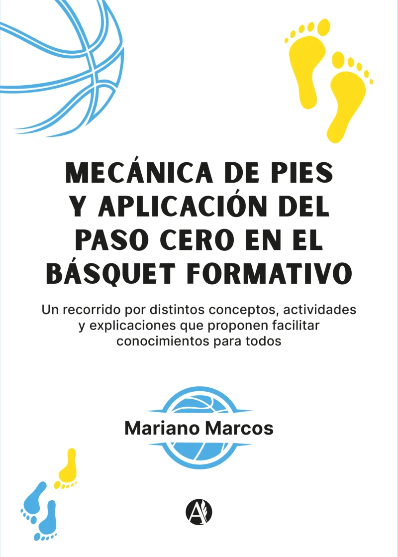 Portada: Mecánica de pies y aplicación del Paso Cero en el Básquet formativo