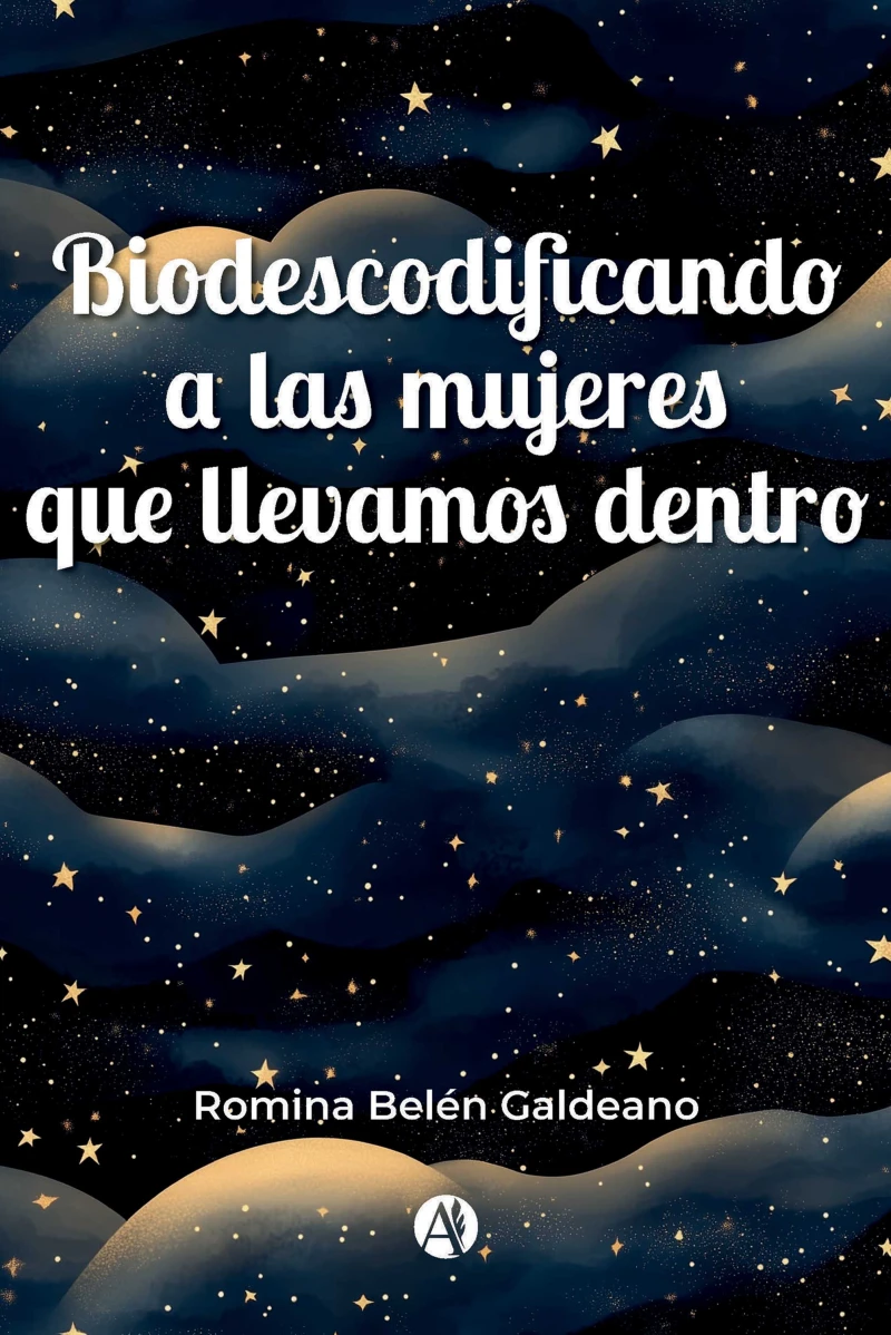 Portada: Biodescodificando a las mujeres que llevamos dentro