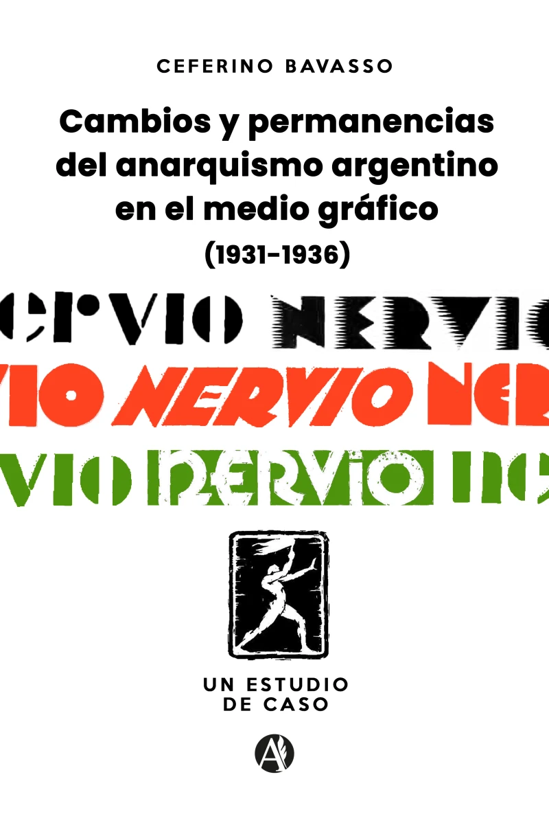 Portada: Cambios y permanencias del anarquismo argentino en el medio gráfico (1931-1936)