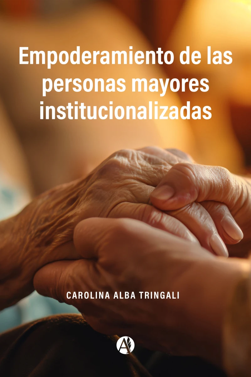 Portada: Empoderamiento de las personas mayores institucionalizadas