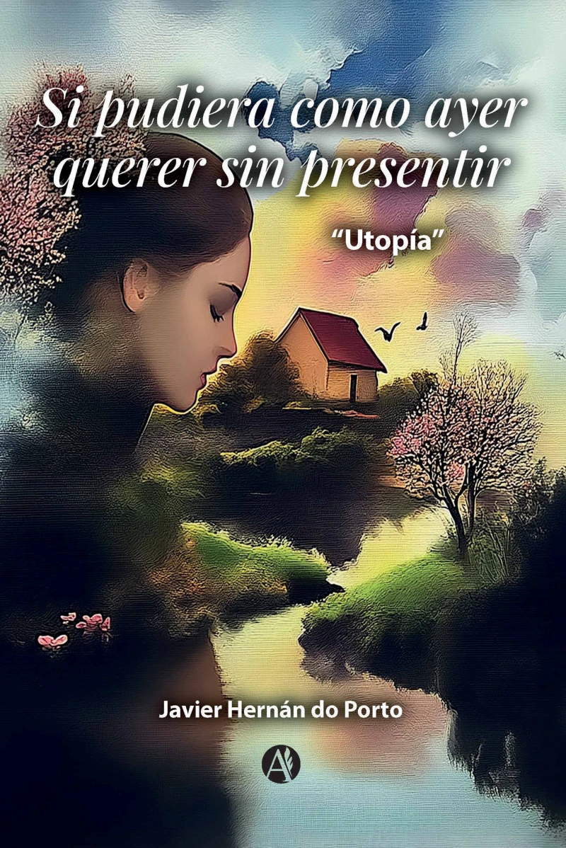 Portada: Si pudiera como ayer querer sin presentir
