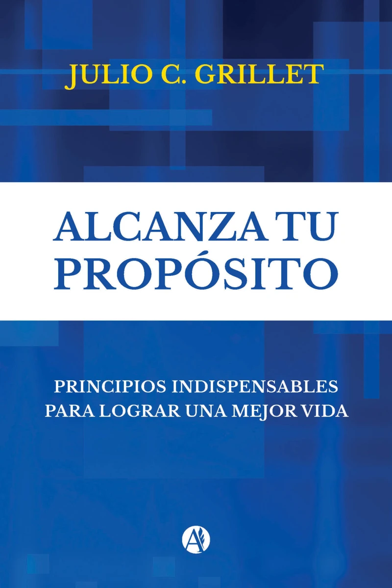 Portada: Alcanza tu Propósito