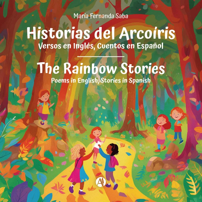 Portada: Historias del Arcoíris: Versos en inglés, Cuentos en Español