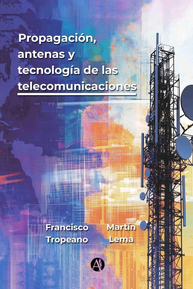 Portada: Propagación, antenas y tecnología de las telecomunicaciones