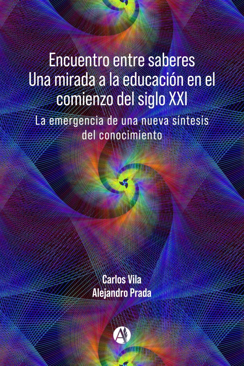 Portada: Encuentro entre saberes Una mirada a la educación en el comienzo del siglo XXI