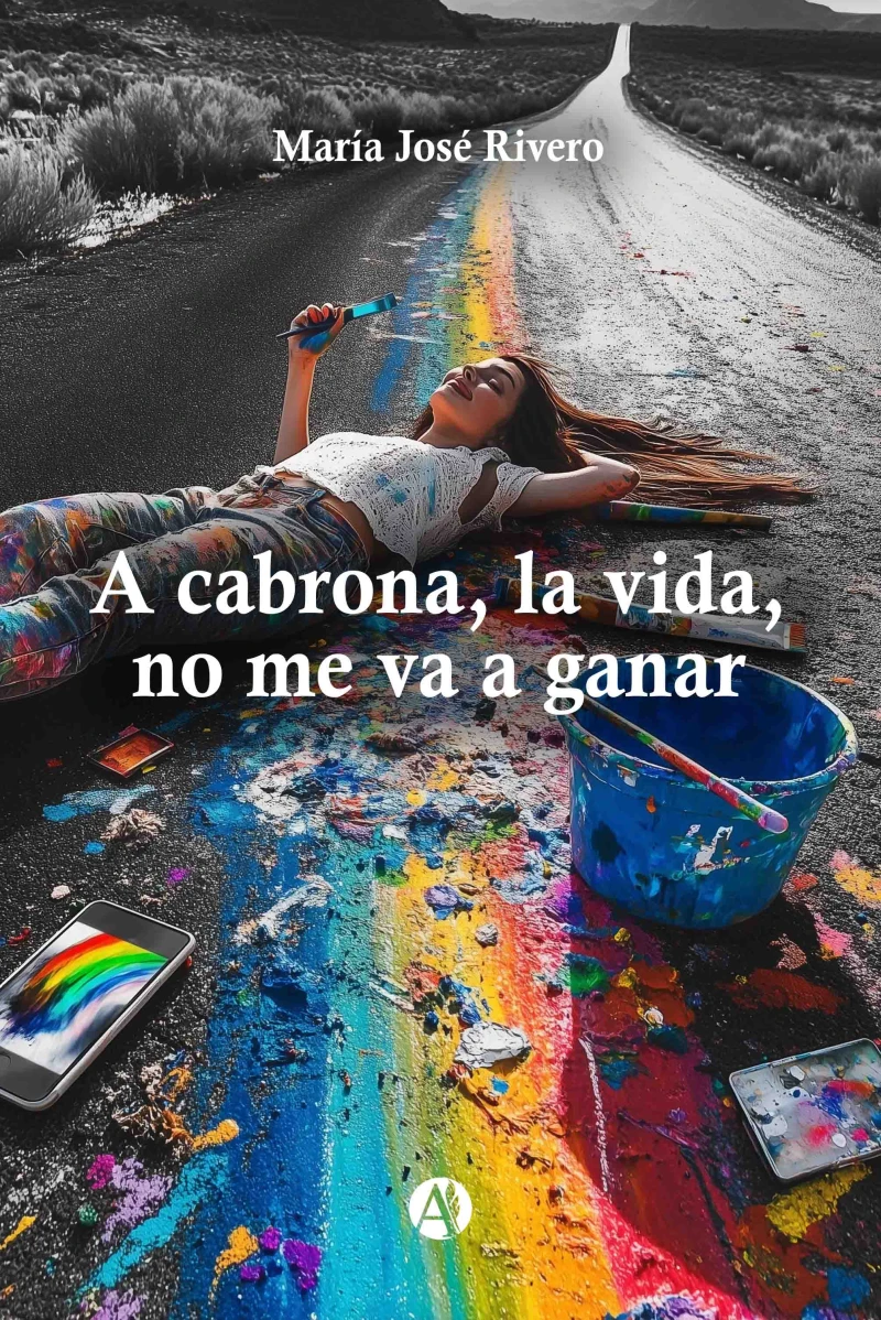 Portada: A cabrona, la vida, no me va a ganar