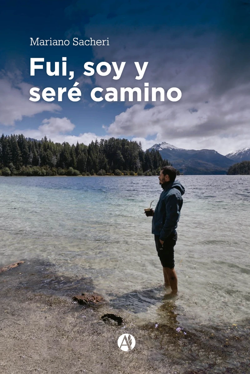 Portada: Fui, soy y seré camino