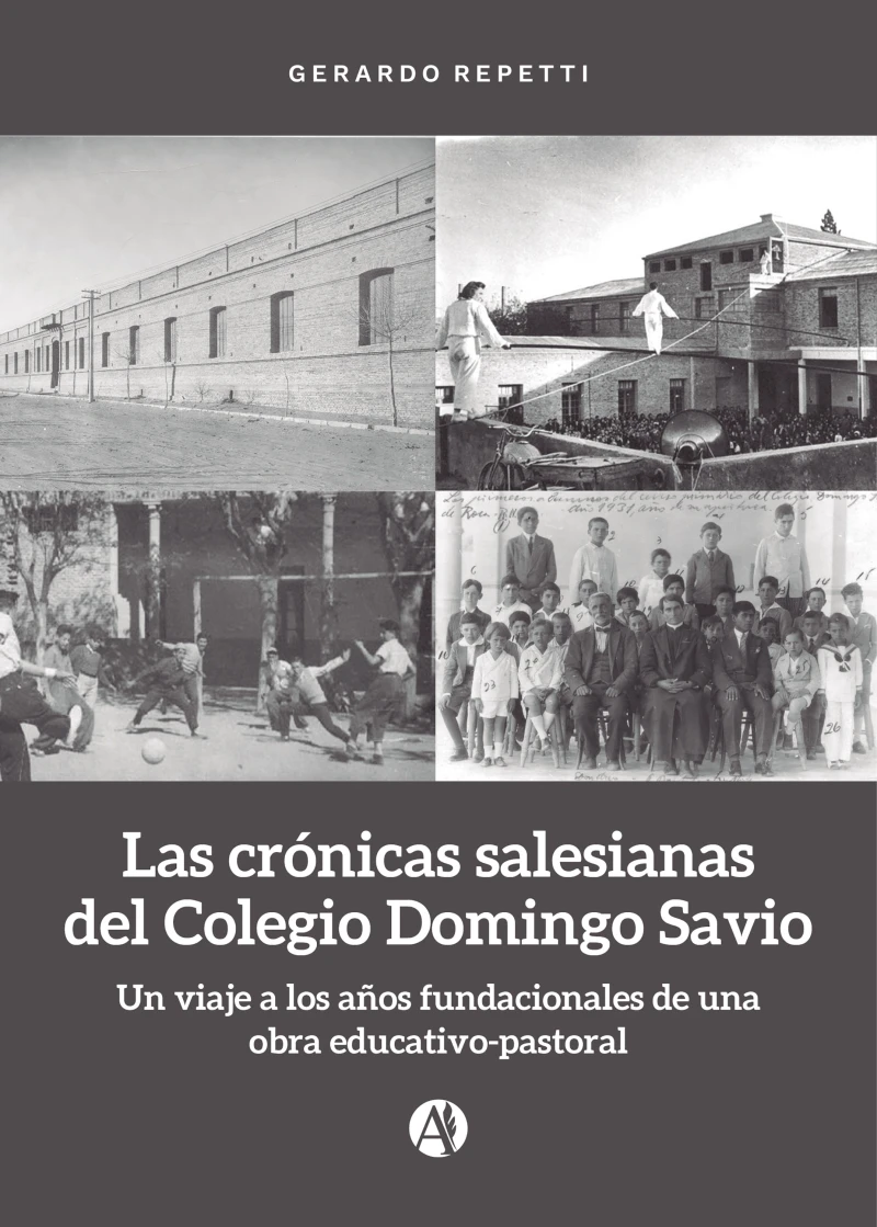 Portada: Las crónicas salesianas del Colegio Domingo Savio