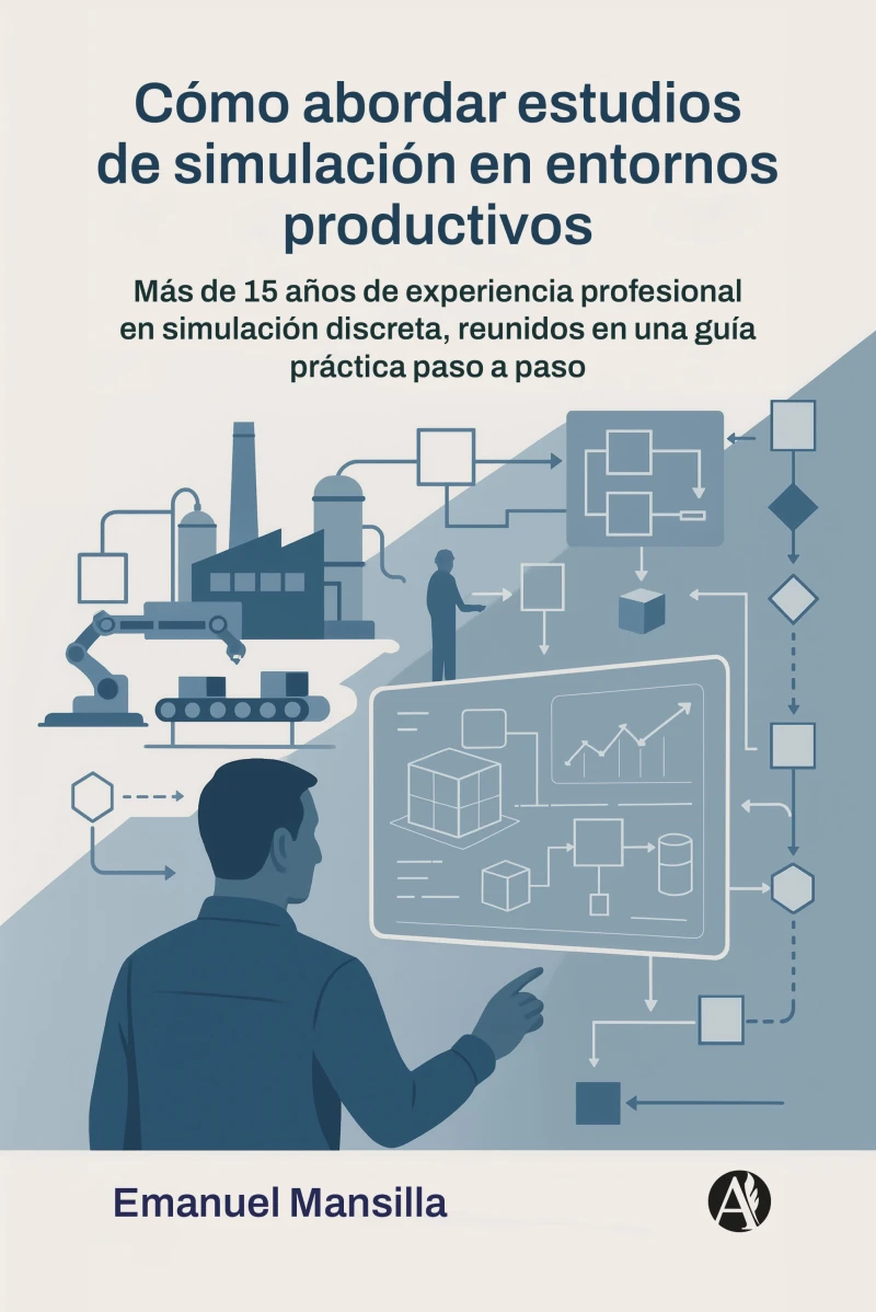 Portada: Cómo abordar estudios de simulación en entornos productivos