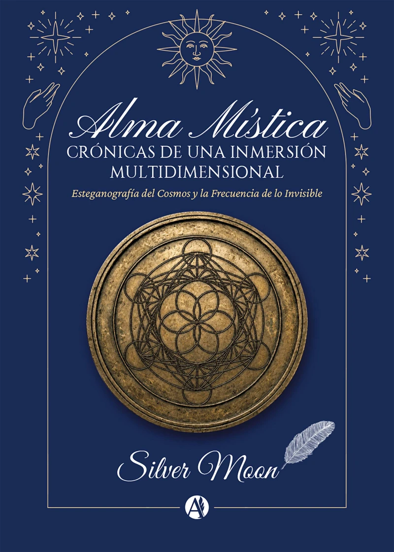 Portada: Alma Mística: Crónicas de una Inmersión Multidimensional