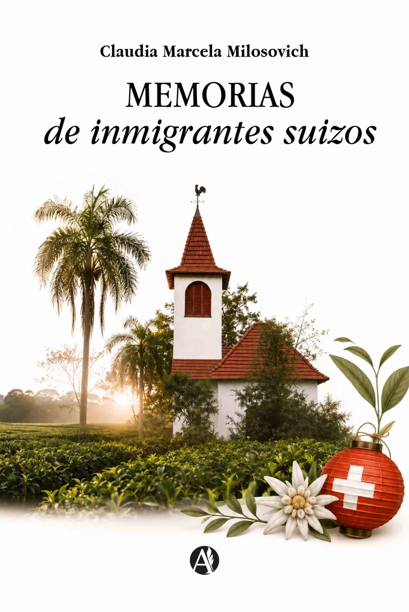 Portada: Memorias de inmigrantes suizos