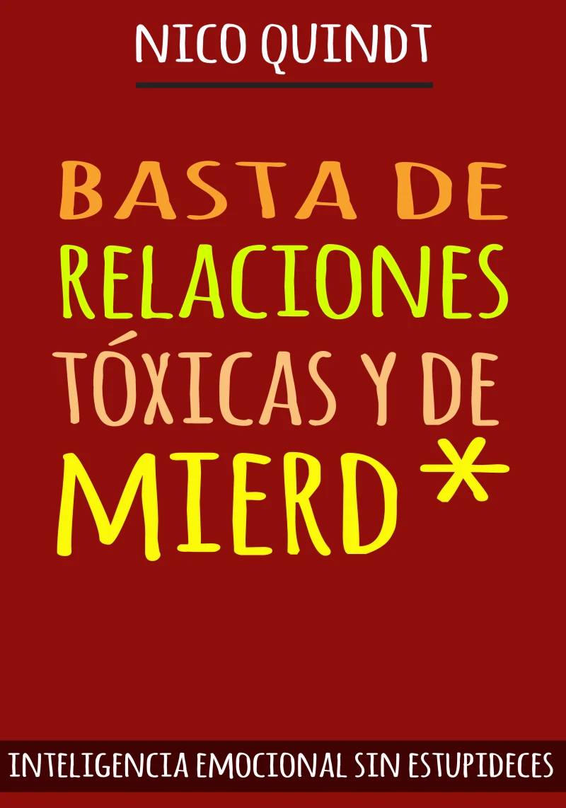 Portada: BASTA DE RELACIONES TÓXICAS Y DE MIERD*
