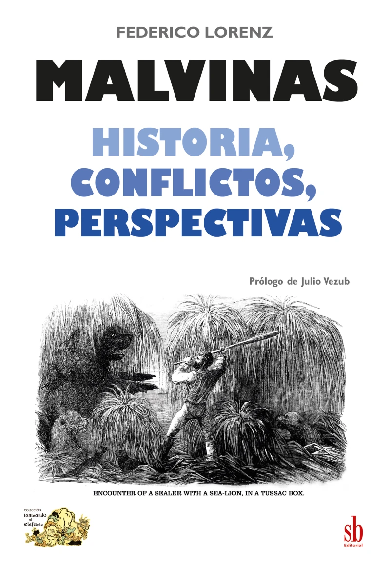Portada: Malvinas. Historia, conflictos, perspectivas
