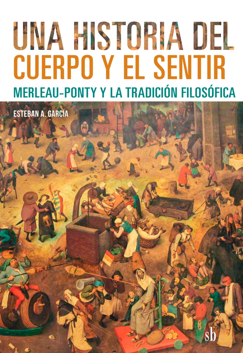 Portada: Una historia del cuerpo y el sentir