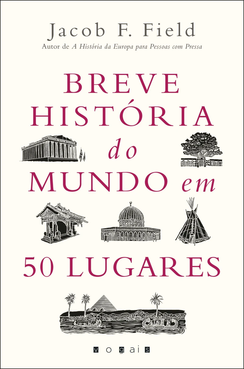 Portada: Breve História do Mundo em 50 Lugares