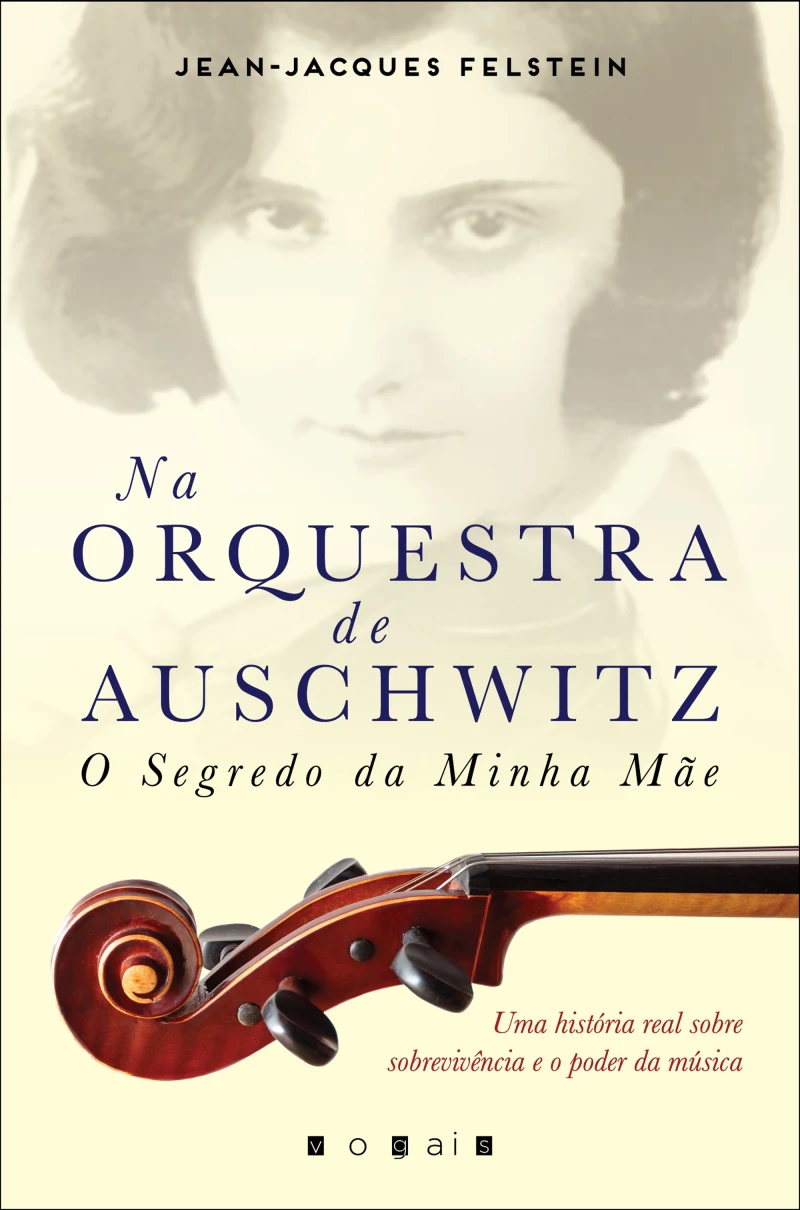 Portada: Na Orquestra de Auschwitz: O Segredo da Minha Mãe