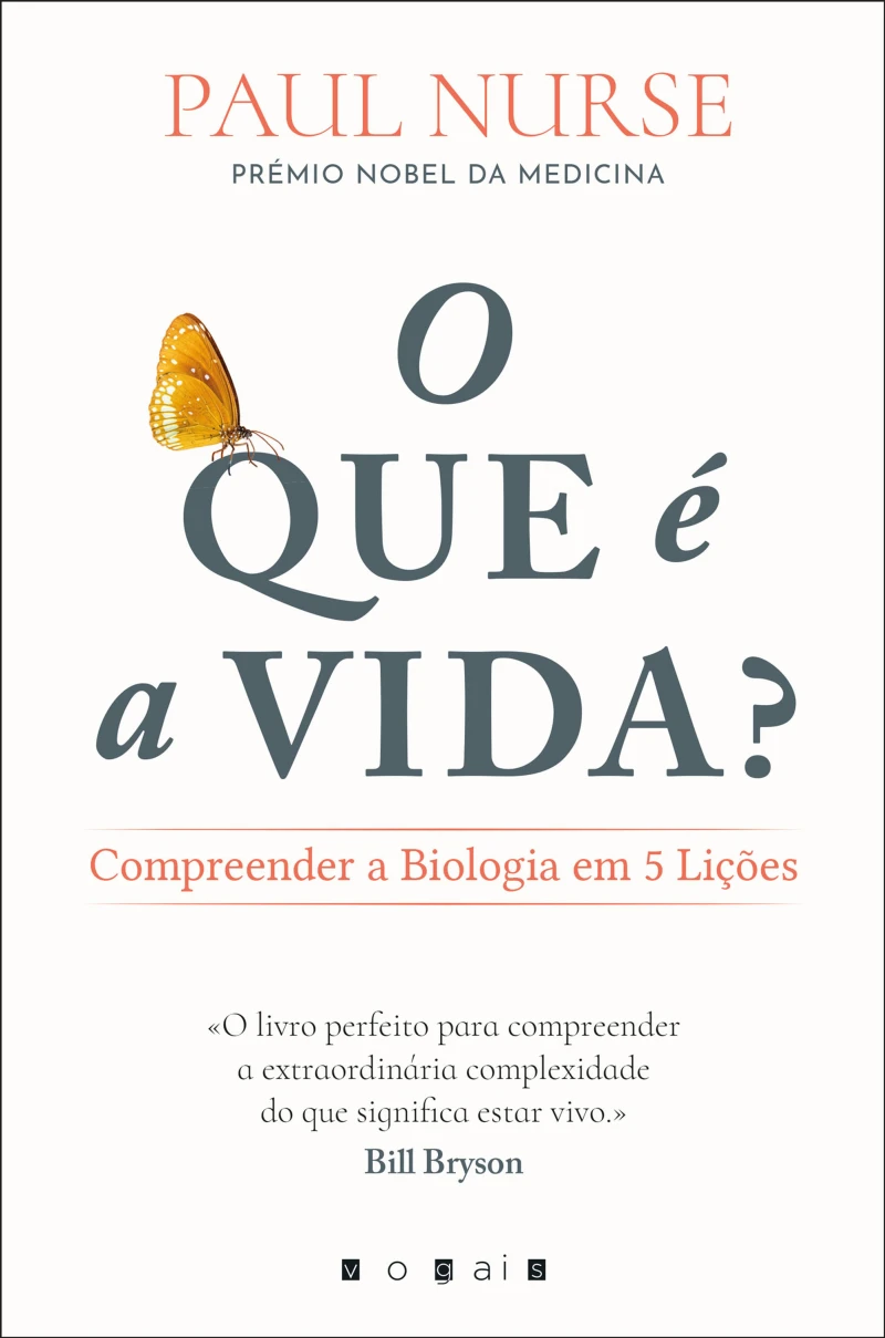 Portada: O Que É a Vida? Compreender a Biologia em 5 Lições