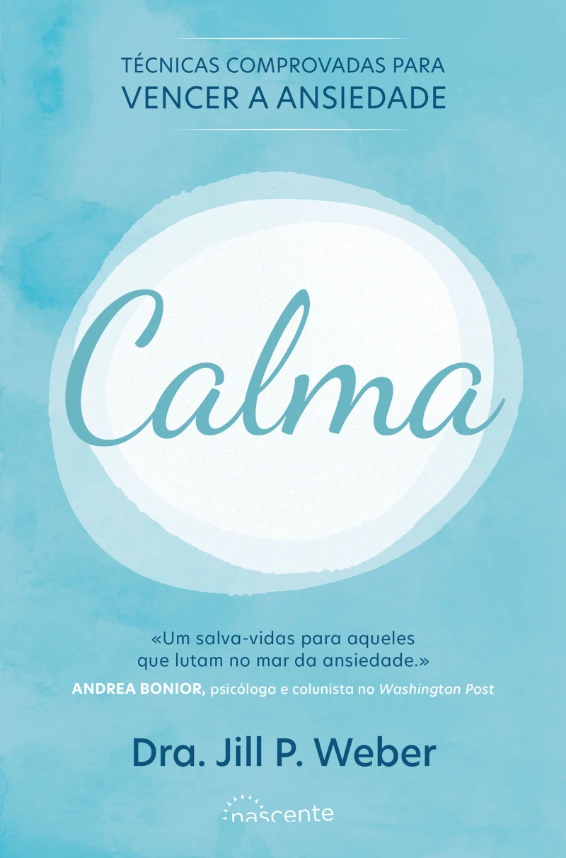 Portada: Calma: Técnicas Comprovadas para Vencer a Ansiedade