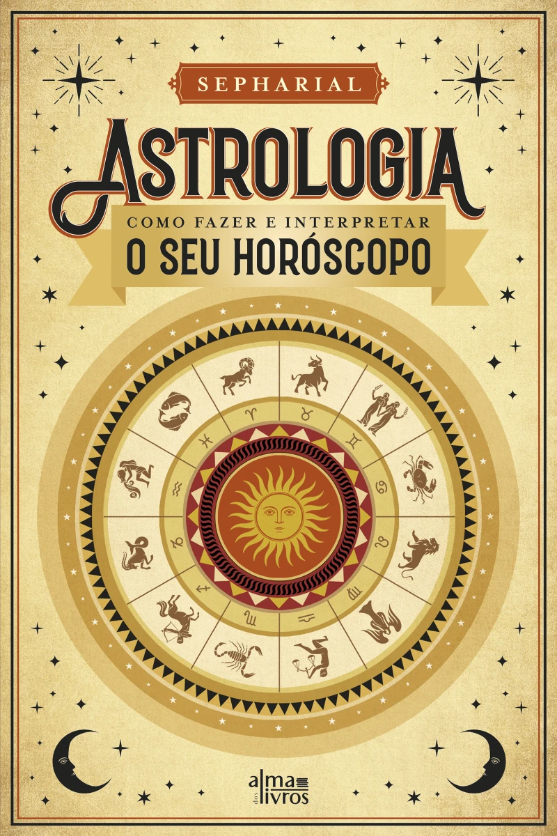 Portada: Astrologia - Como Fazer e Interpretar o seu Horóscopo