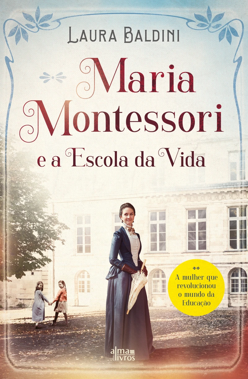 Portada: Maria Montessori e a Escola da Vida