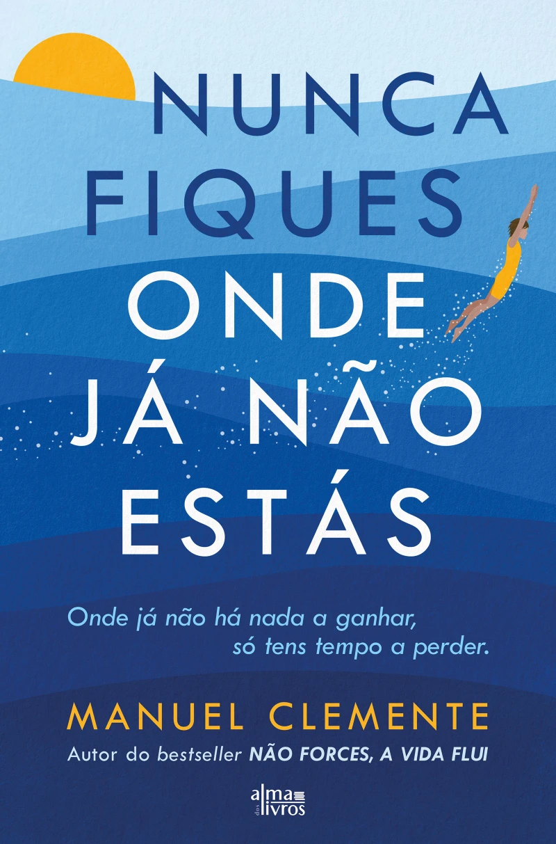 Portada: Nunca Fiques Onde Já Não Estás