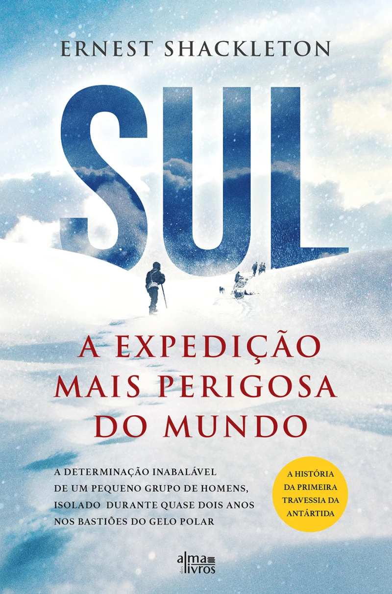 Portada: Sul - A Expedição Mais Perigosa do Mundo
